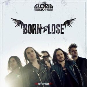 The Gloria Story - Born to Lose  CD